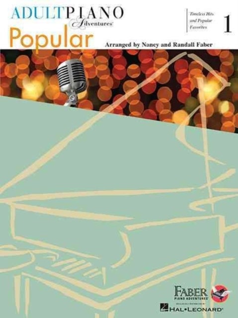Adult Piano Adventures Popular Book 1 - Timeless Hits and Popular Favorites