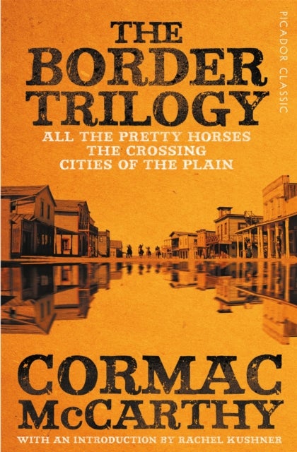 The Border Trilogy. Picador Classic