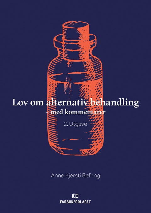 Lov om alternativ behandling - med kommentarer