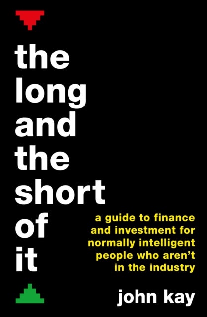 The Long and the Short of It - A guide to finance and investment