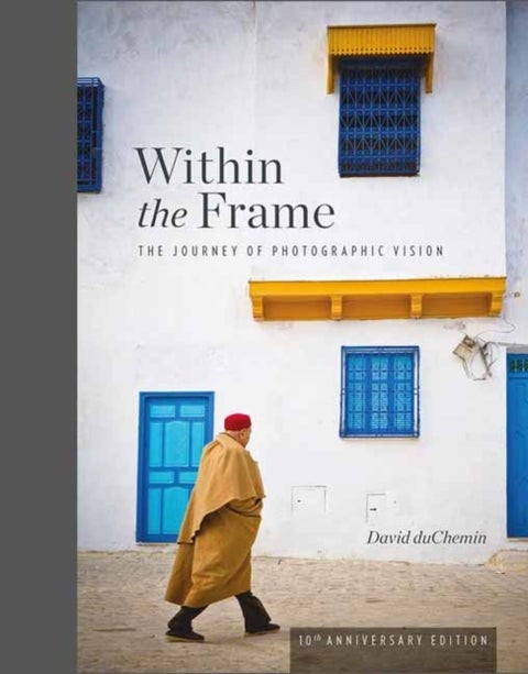 Within the Frame - 10th Anniversary Edition