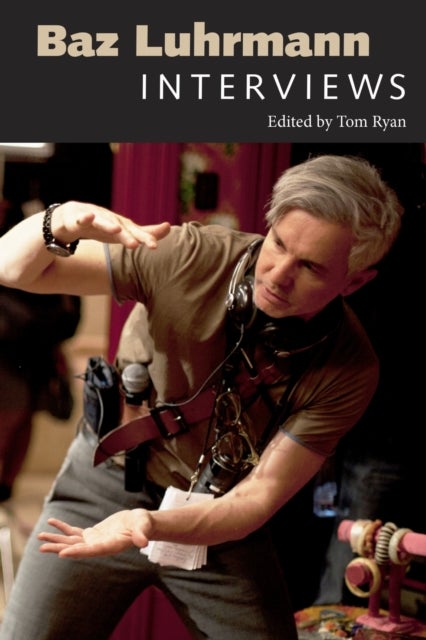Baz Luhrmann - Interviews