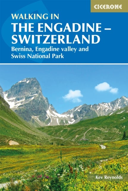 Walking in the Engadine - Switzerland - Bernina, Engadine valley and Swiss National Park
