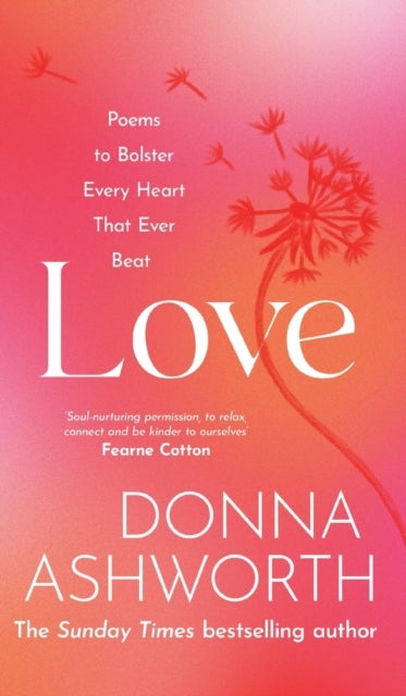 Love - Poems to bolster every heart that ever beat