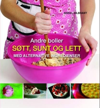 Andre boller - søtt, sunt og lett : med alternative ingredienser