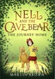 Nell and the Cave Bear: The Journey Home (Nell and the Cave Bear 2)