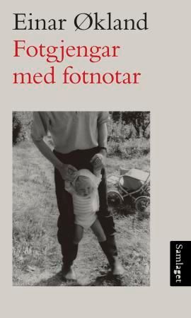 Fotgjengar med fotnotar - småprosa