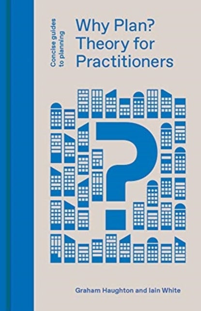 Why Plan? - Theory for Practitioners