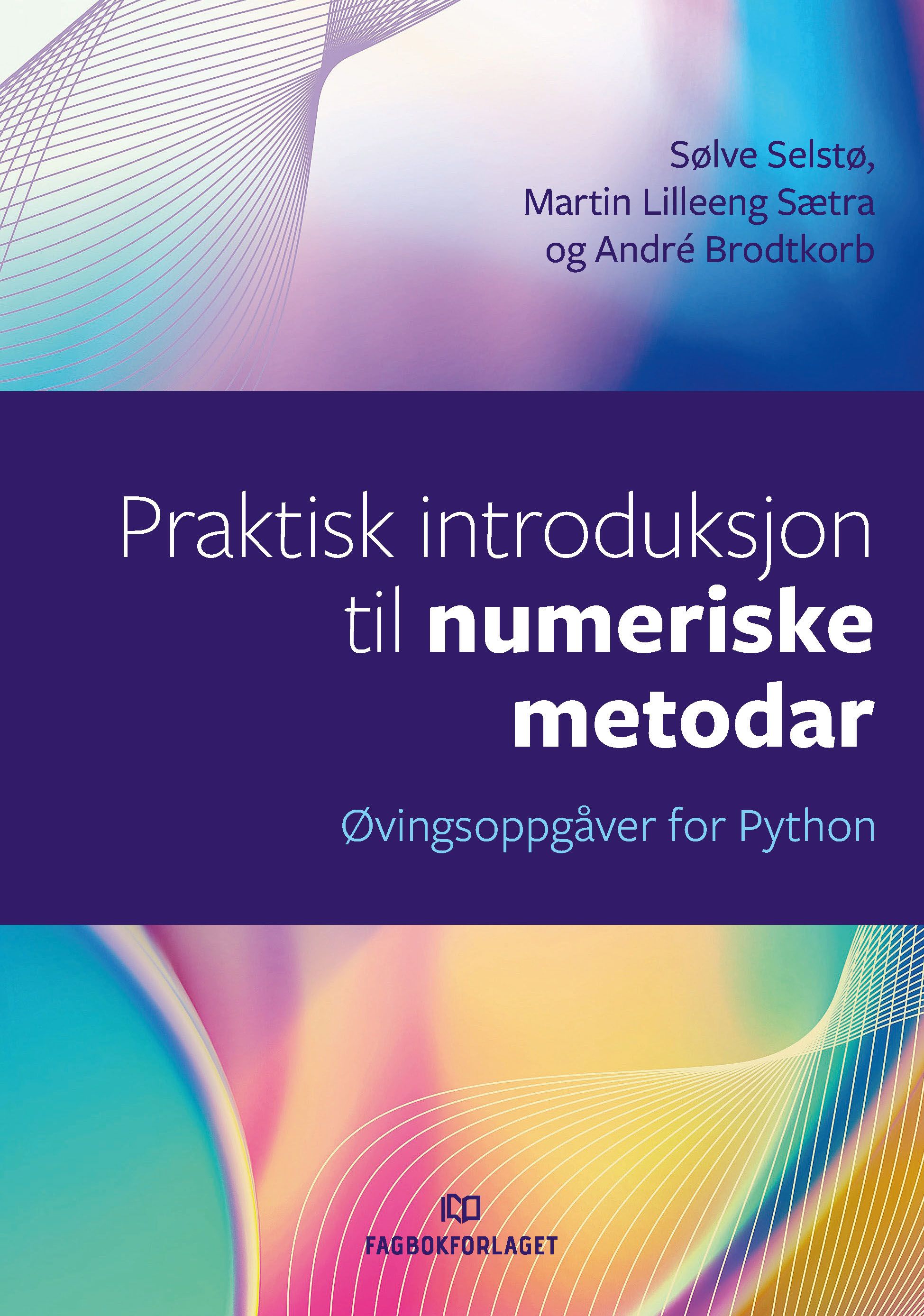 Praktisk introduksjon til numeriske metodar - øvingsoppgåver for Python