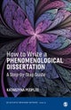 How to Write a Phenomenological Dissertation