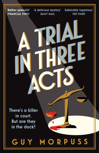 A Trial in Three Acts