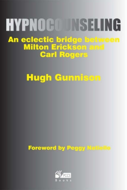 Hypnocounseling - An Eclectic Bridge Between Milton Erickson and Carl Rogers
