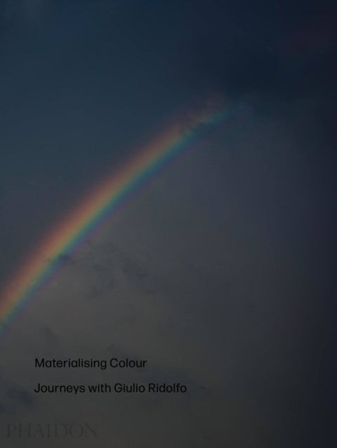 Materialising Colour - Journeys with Giulio Ridolfo