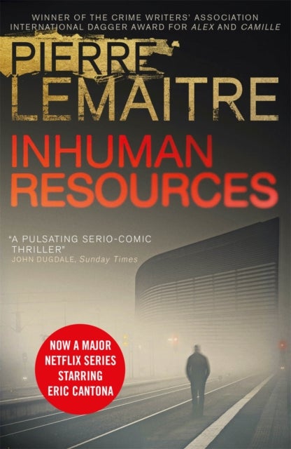 Inhuman Resources - NOW A MAJOR NETFLIX SERIES STARRING ERIC CANTONA