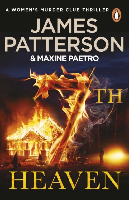 7th Heaven - A deadly fire-starter - and a trail gone cold... (Women’s Murder Club 7)