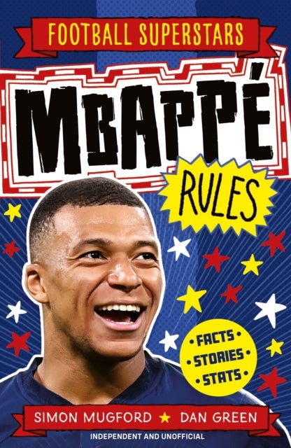 Football Superstars: Mbappe Rules av Simon Mugford