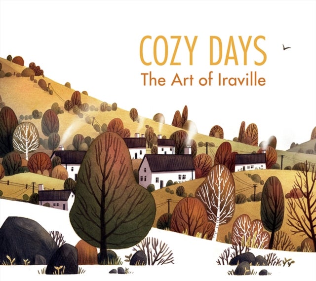 Cozy Days - The Art of Iraville