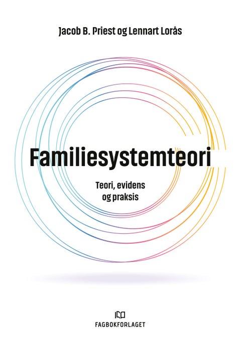 Familiesystemteori - teori, evidens og praksis