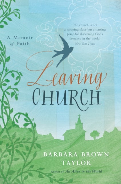 Leaving Church - A Memoir of Faith