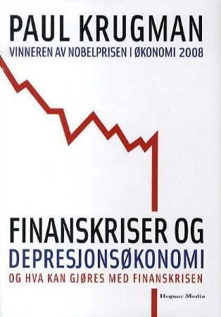 Finanskriser og depresjonsøkonomi - og hva kan gjøres med finanskrisen