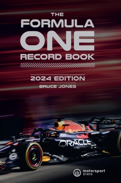 The Formula One Record Book 2024 - Every race result, team & driver stats, all-time records