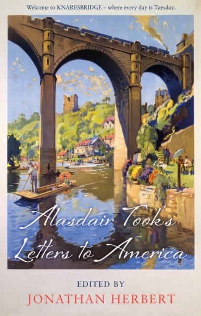 Alasdair Took¿s Letters to America