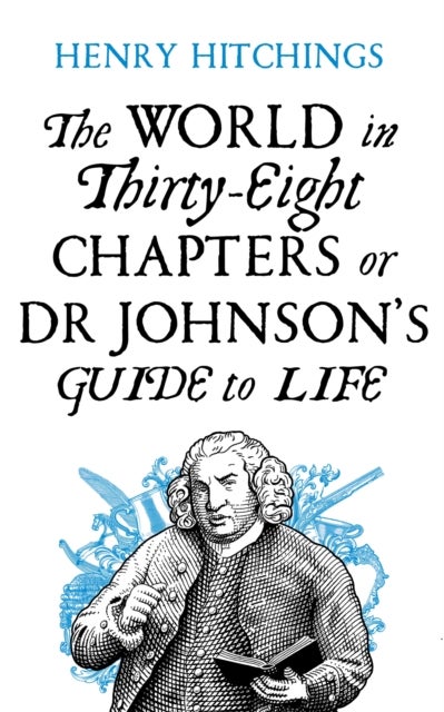 The World in Thirty-Eight Chapters or Dr Johnson's