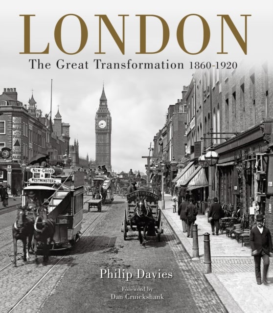 London - The Great Transformation 1860–1920