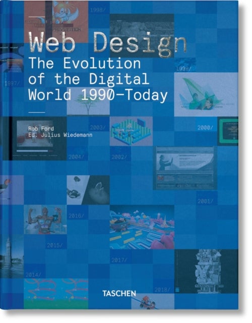 Web Design. The Evolution of the Digital World 1990¿Today - the evolution of the digital world, 1990-today