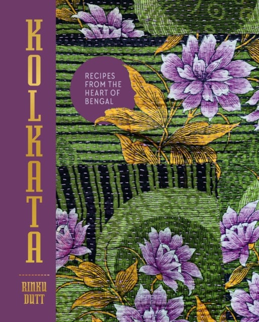 Kolkata - Recipes from the heart of Bengal