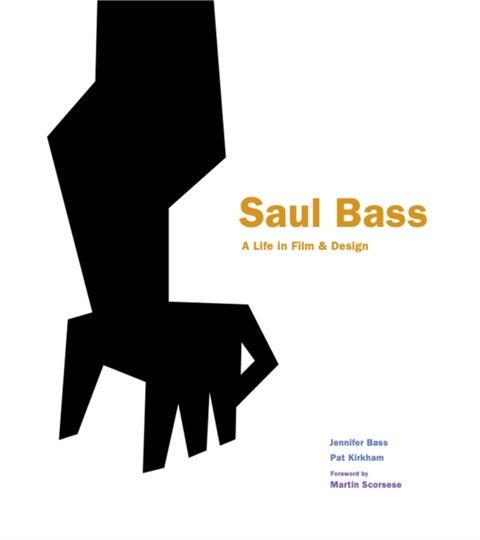 Saul Bass - A Life in Film & Design