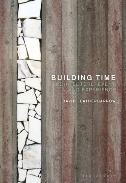 Building Time - Architecture, event, and experience