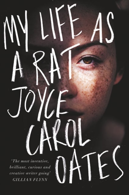 My Life as a Rat - ,,Oates,Joyce Carol