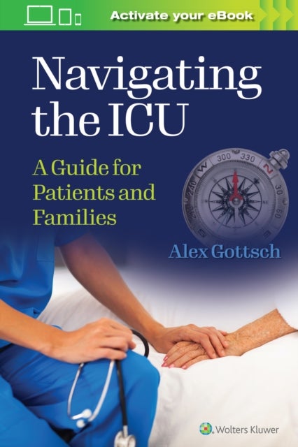 Navigating the ICU - A Guide for Patients and Families
