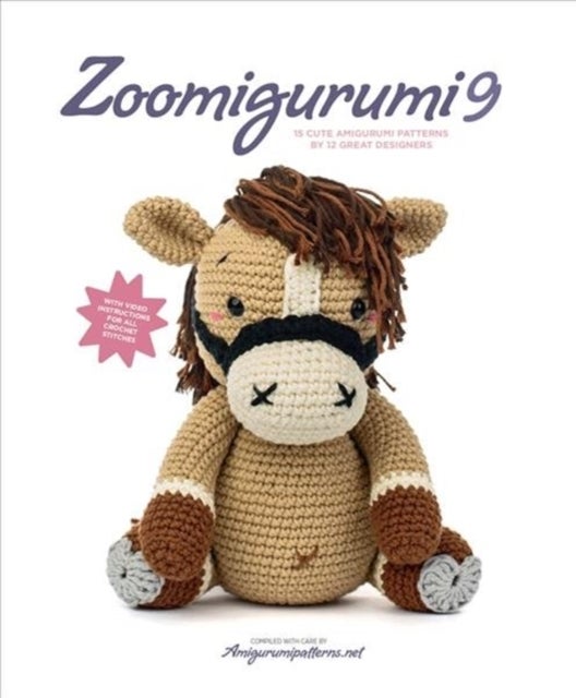 Zoomigurumi 9 - 15 Cute Amigurumi Patterns by 12 Great Designers
