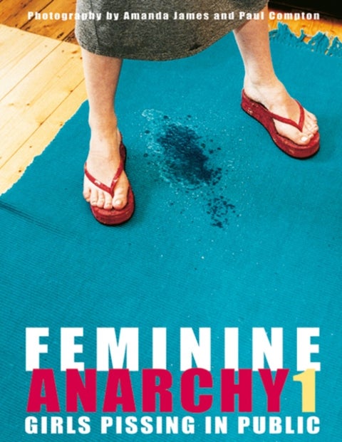 Feminine Anarchy 1 - Girls Pissing in Public