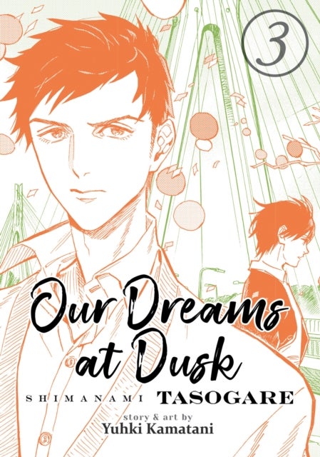 Our Dreams at Dusk