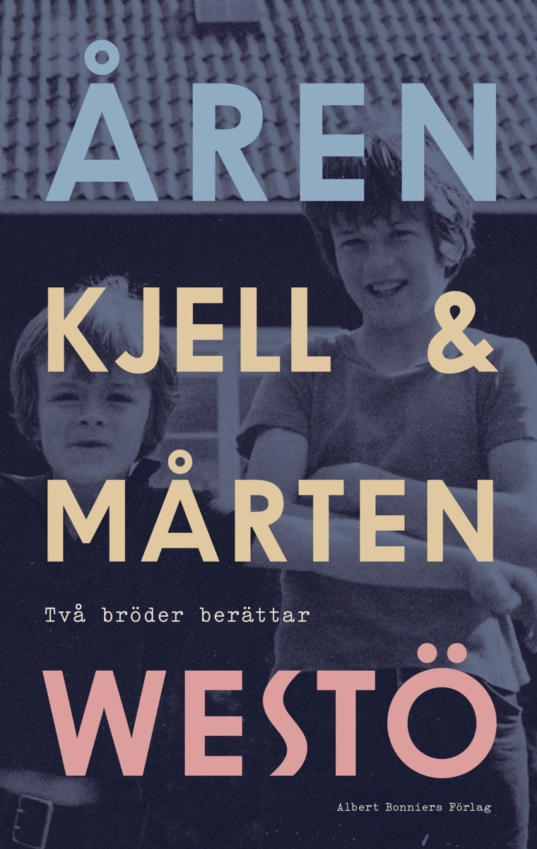 Åren - Två bröder berättar