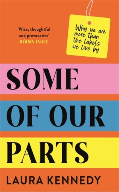 Some of Our Parts - Why we are more than the labels we live by SHORTLISTED AT THE IRISH BOOK AWARDS