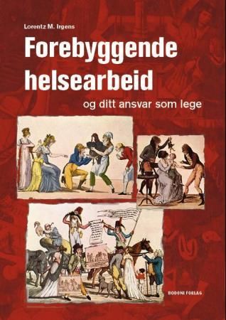 Forebyggende helsearbeid og ditt ansvar som lege