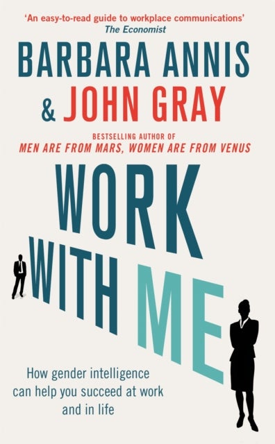 Work with Me - How gender intelligence can help you succeed at work and in life