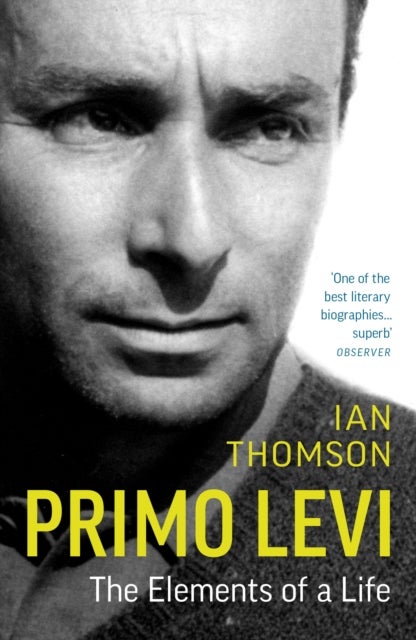 Primo Levi - The Elements of a Life