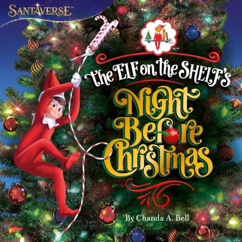 The Elf On The Shelf's Night Before Christmas