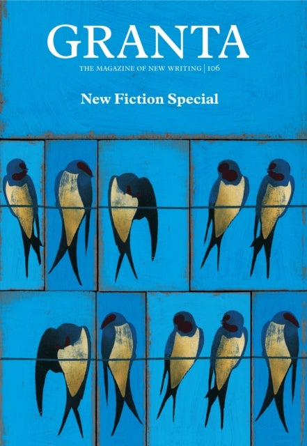 Granta 106 - Fiction Special