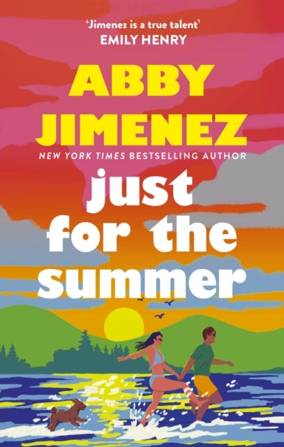 Just For The Summer - The bestselling love story that will make you cry happy tears