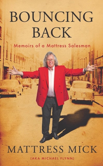 Bouncing Back - Memoirs of a Mattress Salesman