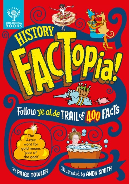History FACTopia! - Follow Ye Olde Trail of 400 Facts