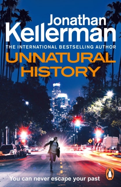 Unnatural History - The gripping new Alex Delaware thriller from the international bestselling author