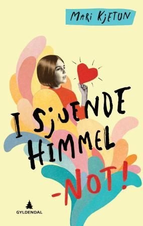 I sjuende himmel - NOT! - en roman