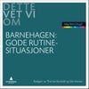 Gode rutinesituasjoner